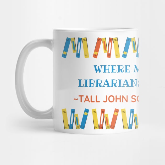 Where my librarians at? (Tall John Edition) - HDTGM by Charissa013
